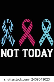 Not Today - Dark Blue Ribbon Cancer eps cut file for cutting machine