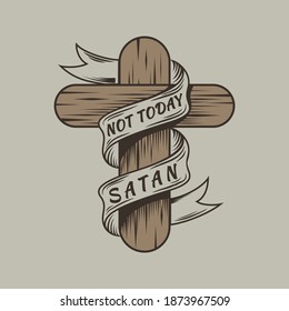 Not Today Satan. Unique and Trendy Poster Design.