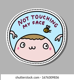 Not touching my face hand drawn vector illustration sticker pin patch in cartoon comic style man cheerful and bee epidemic care