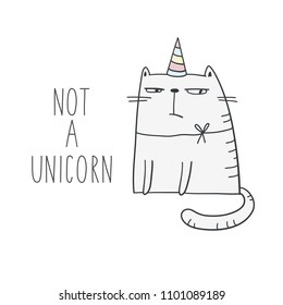 Not a unicorn. Funny vector print with cat