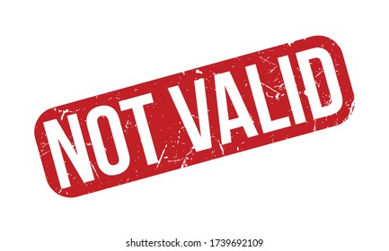 Not Valid Rubber Stamp. Red Not Valid Rubber Grunge Stamp Seal Vector Illustration