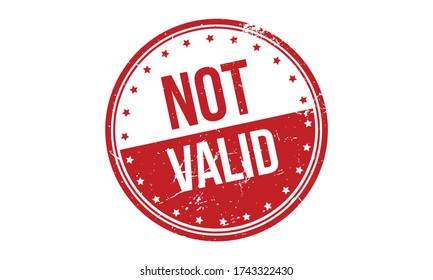 Not Valid Rubber Stamp. Red Not Valid Rubber Grunge Stamp Seal Vector Illustration