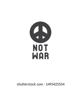 Not War sign vector icon. filled flat sign for mobile concept and web design. Peace glyph icon. Symbol, logo illustration. Vector graphics