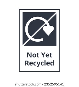 Not Yet Recycled Symbol Vector
