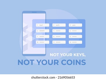 Not Your keys, Not Your Coins concept illustration. NYKNYC - popular expression in the world of cryptocurrencies. Owning private keys, passphrase, seed phrases and recovery words