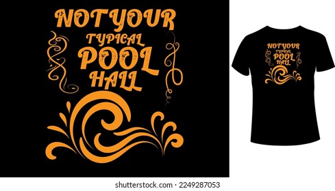 NO TIENE TU TÍPICA tipografía de POOL HALL diseño de camisetas