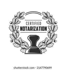 Notarization Service Retro Icon With Seal And Oak Leaf Wreath. Notary, Lawyer Or Attorney Office Or Company, Juridical Firm Label, Monochrome Vector Emblem, Retro Icon With Justice And Law Symbols