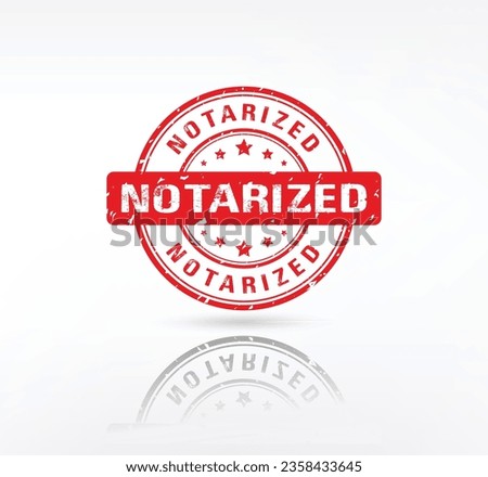 Notarized stamp. Notarized grunge rubber stamp on white background