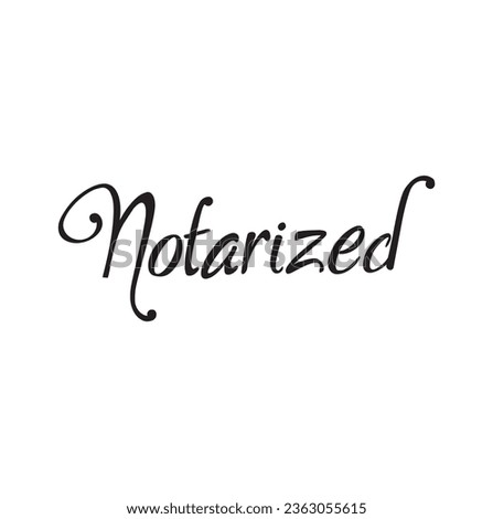 notarized text on white background, vector illustration