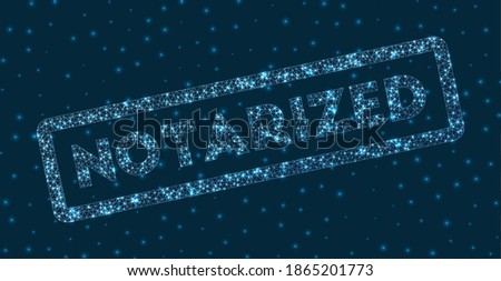 Notarized word in digital style. Glowing geometric notarized badge. Cool vector illustration.