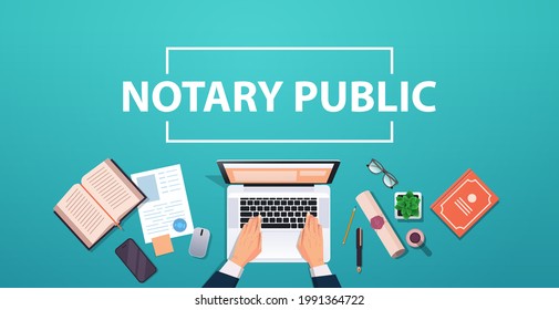 Notary Hands Working On Laptop Signing And Legalization Documents Lawyer Office Workplace Desk Top Angle View