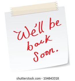 a note with handwritten message, we will be back soon, for website page message.