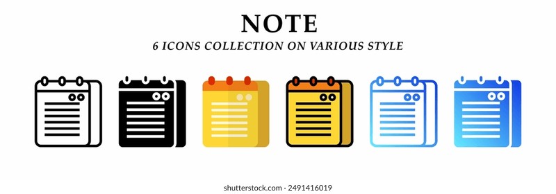 Note icons collection. 6 Various styles. Lineal, solid Black, flat, lineal color and gradient. For sign, symbol, presentation, infographic or web graphics. Vector Illustration.