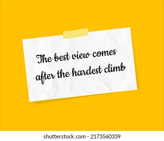Note with motivational quote "The best view comes after the hardest climb".