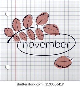Note: november. Hand drawn lettering inscription on squared page. Notebook paper texture with text and sketch of leaves.