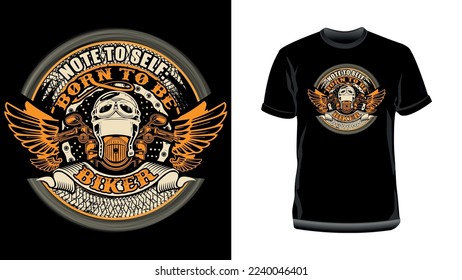 Note to Self-Born to be Biker- Motorcycle T-Shirt Design, Bike Lover T-Shirt Design