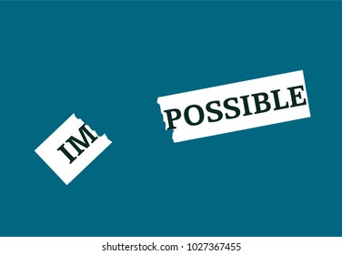 Note with word impossible tear into word possible illustration vector