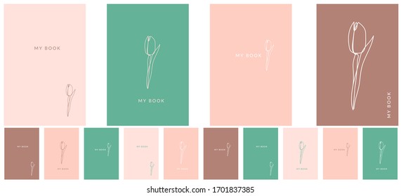 Notebook Cover Design for woman, girl, female. Set of vector design template for Diary, My Book with simple line tulip. Business book.  Line art.Pink, Green, Lilac. Collection