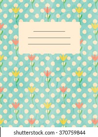 Notebook cover with floral background and place for text. Vector notepad cover. Crumpled paper texture.