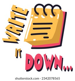 A notebook with the inscription Write carefully. School-themed illustrations for printing on textiles and paper. Vector cartoon illustration bright juicy