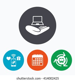 Notebook insurance sign icon. Hand holds pc laptop symbol. Mobile payments, calendar and wifi icons. Bus shuttle.