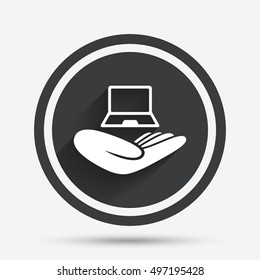 Notebook insurance sign icon. Hand holds pc laptop symbol. Circle flat button with shadow and border. Vector
