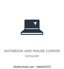 Notebook and mouse cursor icon vector. Trendy flat notebook and mouse cursor icon from computer collection isolated on white background. Vector illustration can be used for web and mobile graphic 