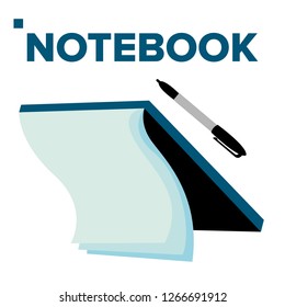 Notebook And Pen Vector. For Business And School Daily Text Notes. Isolated Cartoon Illustration