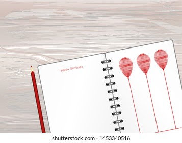 Notebook with red balloon hand-drawn. Dairy and pencils. Greeting card on holiday. Vector on wooden background. Happy birthday