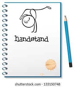 A notebook with a sketch of a person doing a handstand