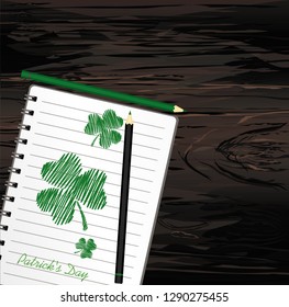 notebook with template hand-drawn green clover and pencil. Vector on wooden background. Greeting card on holiday. Patrick day. A realistic notepad. Office stationery. For notes