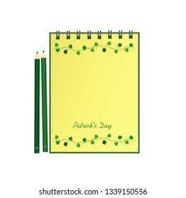 Notebook with template hand-drawn Green festive bunting with clover and pencil. Irish holiday - Happy St. Patrick's Day with a garland of three-leaf. Vector. A realistic notepad. Office stationery.