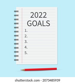 Notebook with the words goals 2022. Notebook paper for text with pencil on blue background. Vector illustration