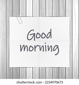 Notepad good morning text on wooden background. Vector illustration.