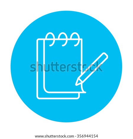 Notepad with pencil line icon for web, mobile and infographics. Vector white icon on the light blue circle isolated on white background.
