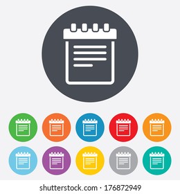 Notepad sign icon. Paper notebook symbol. Round colourful 11 buttons. Vector