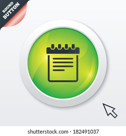 Notepad sign icon. Paper notebook symbol. Green shiny button. Modern UI website button with mouse cursor pointer. Vector