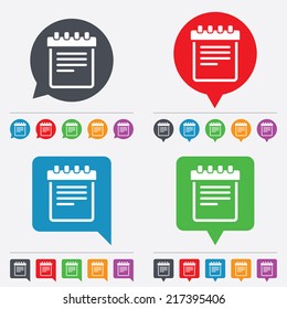 Notepad sign icon. Paper notebook symbol. Speech bubbles information icons. 24 colored buttons. Vector