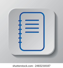 Notepad simple icon vector. Flat design. Paper cut design. Cutted blue symbol with shadow. Gray badge button, gray background.ai