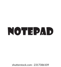 notepad text on white background.