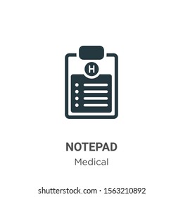 Notepad vector icon on white background. Flat vector notepad icon symbol sign from modern medical collection for mobile concept and web apps design.