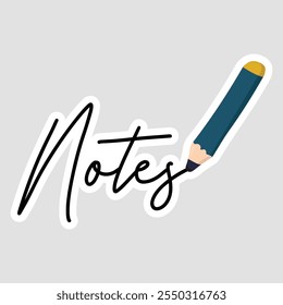 Notes - Cursive Text with Pencil Vector Illustration Sticker