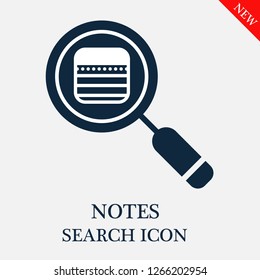 Notes search icon. Notes icon in magnifier icon. Editable Notes search icon for web or mobile.