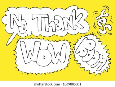 NoThank,wow,yes and boom Hand drawn lettering. Calligraphic Lettering, Vector illustration for greeting card.