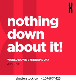 Nothing About It World Down Syndrome Day 21 March Poster