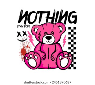 nothing calligraphy slogan with pink bear doll in street style graphic illustration for t shirt design and streetwear apparel