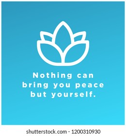 Nothing can bring you peace but yourself motivational Quote Vector Poster Design