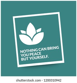 Nothing can bring you peace but yourself motivational Quote Vector Poster Design