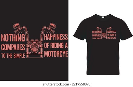 nothing compares to the simple happiness of riding a notorcye