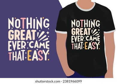 nada grandioso jamás llegó tan fácil cita de motivación o diseño de camisetas